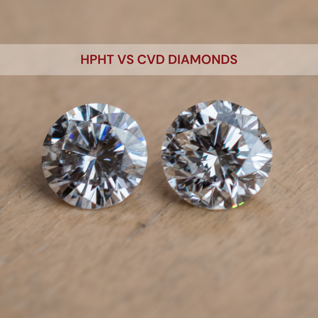 HPHT vs CVD Diamonds: A Comprehensive Guide to Your Perfect Sparkle 