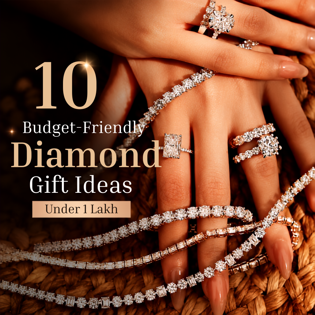10 Budget-Friendly Diamond Gift Ideas Under 1 Lakh